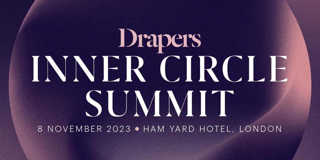 Drapers Inner Circle Summit 2023 | Drapers Events